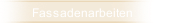 Fassadenarbeiten