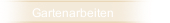 Gartenarbeiten
