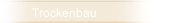 Trockenbau